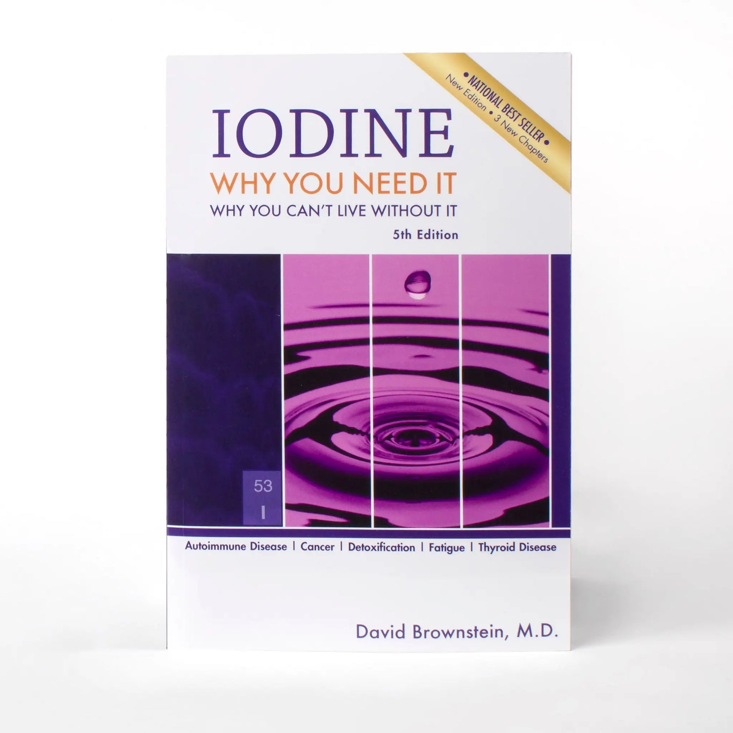 &quot;Iodine. Why You Need It.&quot; by Dr. Brownstein